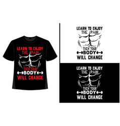 Gym Motivational Quote With Grunge Effect T-shirt