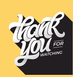 Thank You For Watching Retro Typography Lettering