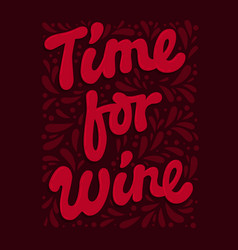 Time For Wine - Trendy Lettering For Cafe Market