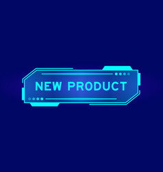 Futuristic Hud Banner That Have Word New Product