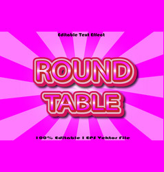 Round Table Editable Text Effect