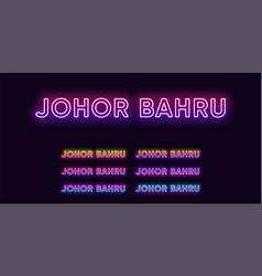 Neon Johor Bahru Name City In Malaysia Text