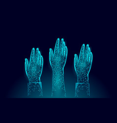 Voting Hands Raising To Sky 3d Polygonal Vote