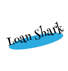 Loan Shark Rubber Stamp