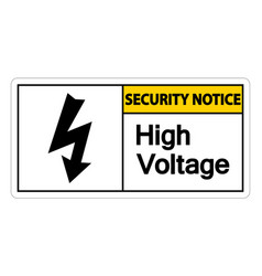 Security Notice High Voltage Sign On White