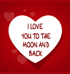 I Love You To Moon And Back Heart