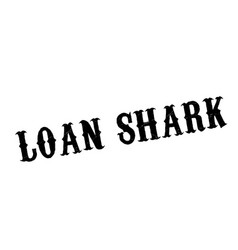 Loan Shark Rubber Stamp