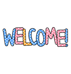 Welcome Blue Pink Polka Dot Text