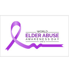 World Elder Abuse Awareness Day June 15