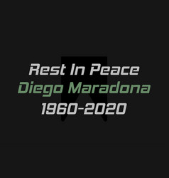 Rest In Peace Diego Maradona Typography