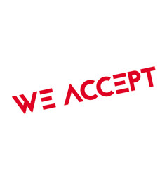 We Accept Rubber Stamp