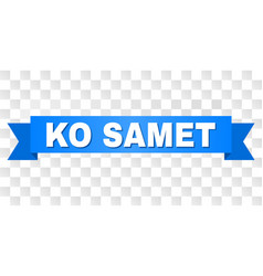 Blue Stripe With Ko Samet Text