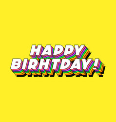 Happy Birthday Sign Trendy Typography Style