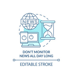 Dont Monitor News All Day Long Turquoise Concept