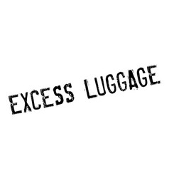 Excess Luggage Rubber Stamp