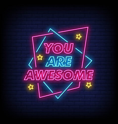 You Are Awesome Neon Signs Style Text