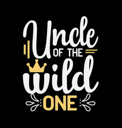 Uncle Of The Wild One Shirt 1st Birthday First Thi