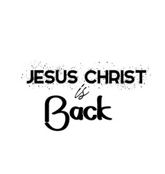 Jesus Quote - Christ Is Back