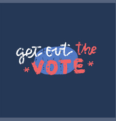 Get Out Vote American