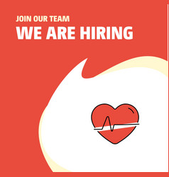 Join Our Team Business Company Heart Beat We