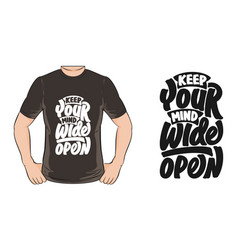 Keep Your Mind Wide Open Motivational Quote