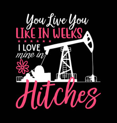 Oil Rig Oilfield Wife