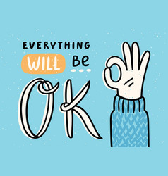 Everything Will Be Ok