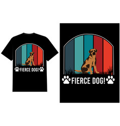 Fierce Dog T Shirt Design Landscape Retro Vintage