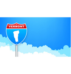 Vermont Map On Road Sign Welcome To State