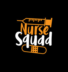 Nurse Squad Typography Lettering T Shirt Design