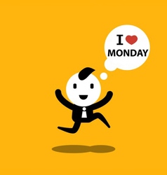 I Love Monday