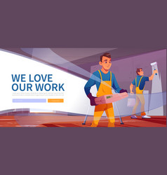 We Love Our Work Web Banner Workers Team Landing