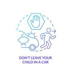 Do Not Leave Your Child In Car Blue Gradient