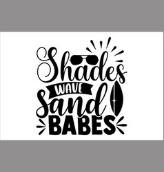 Shades Wave Sand Babes