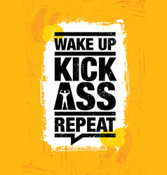 Wake Up Kick Ass Repeat Fitness Gym Sport