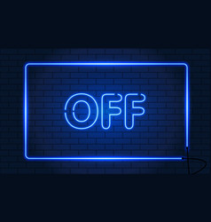 Neon Sign Off In A Frame On Brick Wall Background