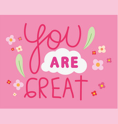 You Are Great