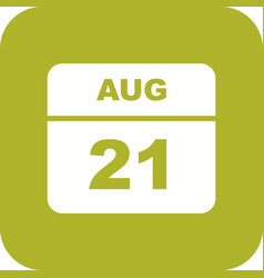 August 21st Date On A Single Day Calendar