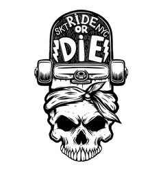 Ride Or Die Skull With Skateboard Design Element