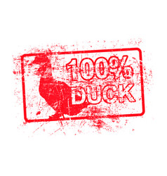 100 Per Cent Duck - Red Rubber Grungy Stamp