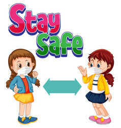 Stay Safe Font With Two Kids Keeping Distance