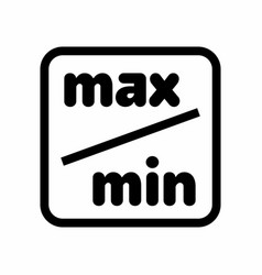 Max And Min Information Sign