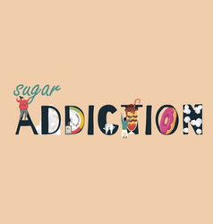 Sugar Addiction Text Composition