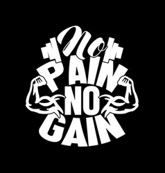 No Pain Gain Lettering T Shirt Design