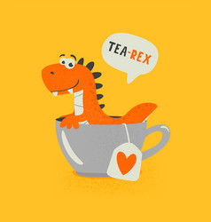 Tea Rex Funny And Cute Textured Cartoon