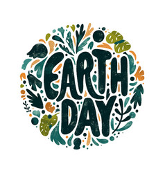 Earth Day Is A Day To Celebrate And Protect The