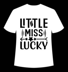 Little Miss Lucky Shirt Design