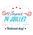 happy bastille day greetings card design 14th vector image vector image