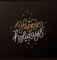 happy holidays - greeting card vector image