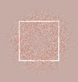 rose gold glitter background with white frame vector image vector image